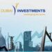 Dubai Investments eyes expansion, AED 400 million acquisitions in financial and real estate sectors